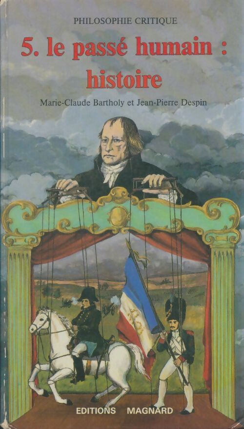 Livrenpoche : Le passé humain : Histoire - Marie-Claude Bartholy - Livre