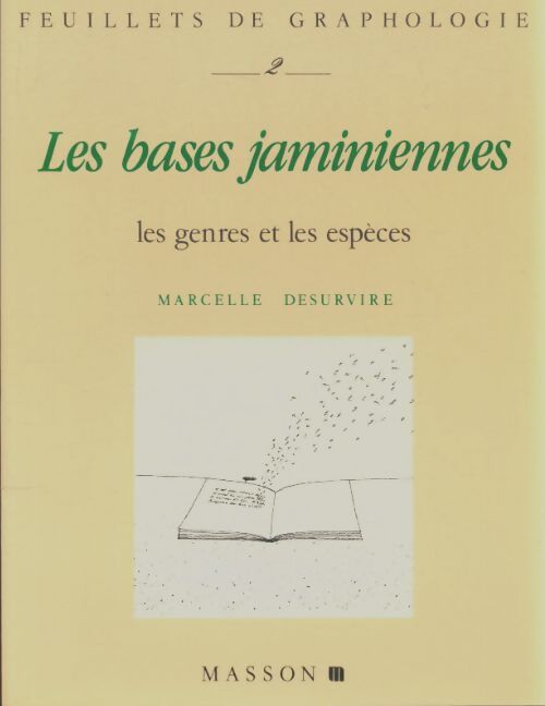 Livrenpoche : Feuillets de graphologie Tome II : Les bases jaminiennes  - Marcelle Desurvire - Livre