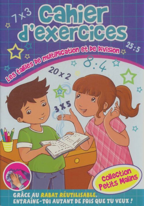 Livrenpoche : Cahier d'exercices : Les tables de multiplication et de division - Collectif - Livre