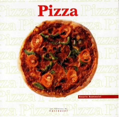 Livrenpoche : Pizza - Rosario Buonassisi - Livre