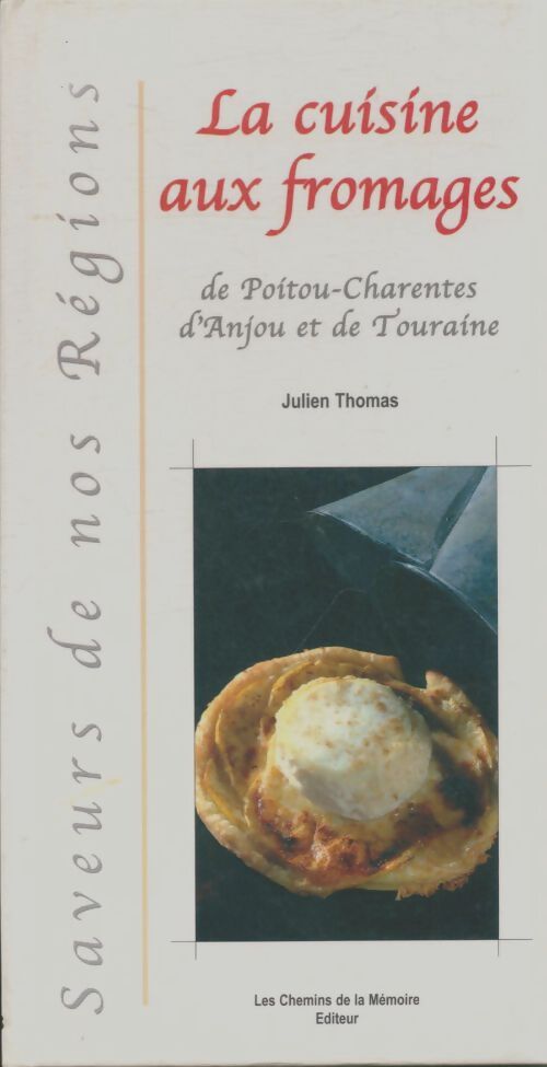 Livrenpoche : La cuisine aux fromages - Julien Thomas - Livre