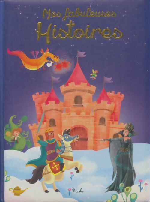 Livrenpoche : Mes fabuleuses histoires - Collectif - Livre
