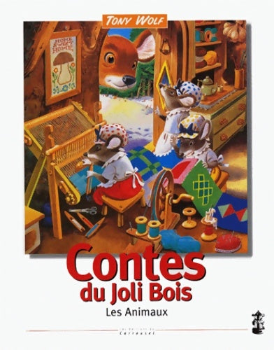Livrenpoche : Contes du joli bois : Les animaux - Tony Wolf - Livre