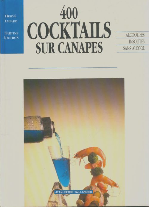 Livrenpoche : 400 cocktails sur canapés - Hervé Amiard - Livre