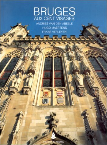 Livrenpoche : Bruges aux cents visages - Andries Van Den Abeele - Livre