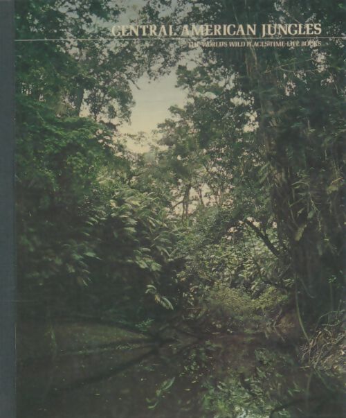 Livrenpoche : Central american jungles - Don Moser - Livre