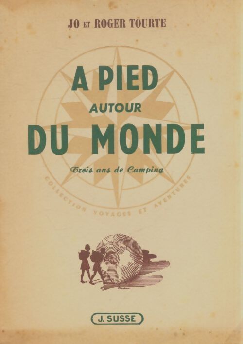 Livrenpoche : A pied autour du monde - Roger Tourte - Livre