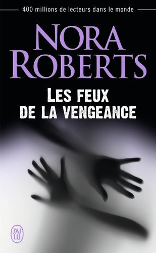 Livrenpoche : Les feux de la vengeance - Nora Roberts - Livre