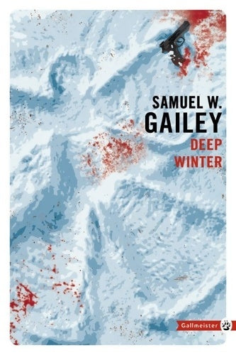 Livrenpoche : Deep winter - Samuel W. Gailey - Livre