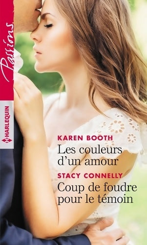 Livrenpoche : Les couleurs d'un amour / Coup de foudre pour le témoin - Stacy Karen; Connelly - Livre