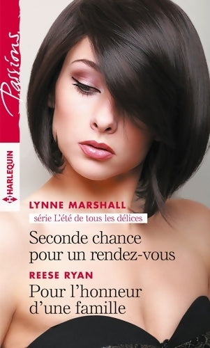 Livrenpoche : Seconde chance pour un rendez-vous / Pour l'honneur d'une famille - Reese Lynne; Ryan - Livre