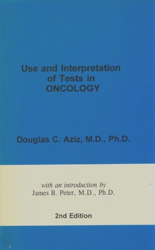Livrenpoche : Use and interpretation of tests in oncology - Douglas Aziz - Livre
