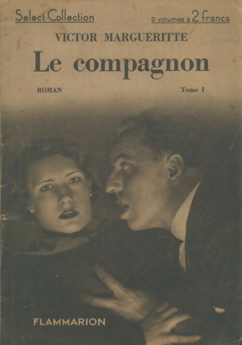 Livrenpoche : Le compagnon Tome I - Victor Margueritte - Livre