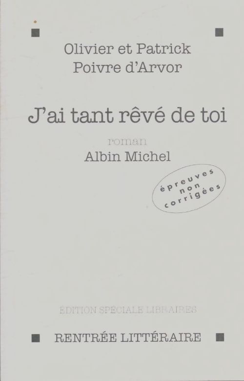 Livrenpoche : J'ai tant rêvé de toi - Olivier Poivre d'Arvor - Livre