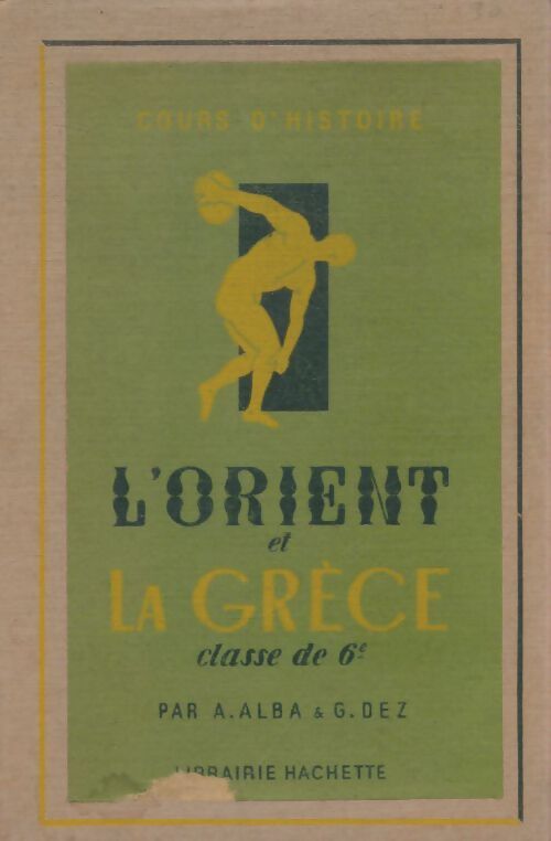 Livrenpoche : L'Orient et la Grèce 6e - A. Alba - Livre