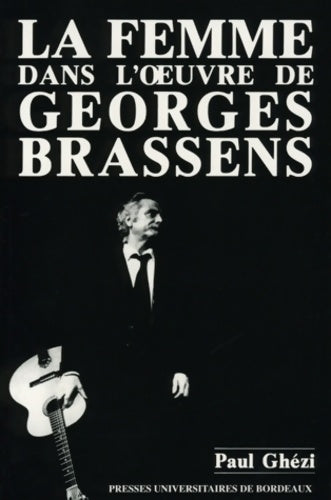 Livrenpoche : La femme dans l'oeuvre de Georges Brassens - Paul Ghézi - Livre