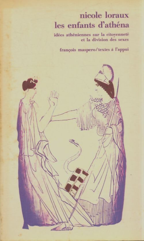 Livrenpoche : Les enfants d'Athéna. Idées athéniennes sur la citoyenneté et la division des sexes - Nicole Loraux - Livre