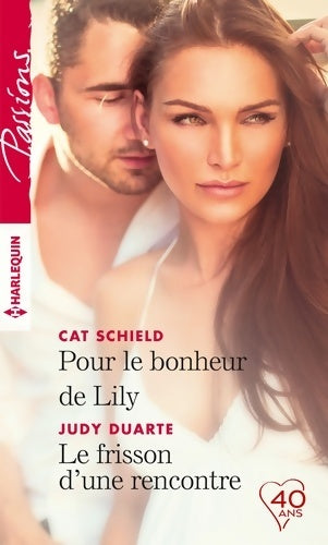 Livrenpoche : Pour le bonheur de Lily / le frisson d'une rencontre - Judy Duarte - Livre