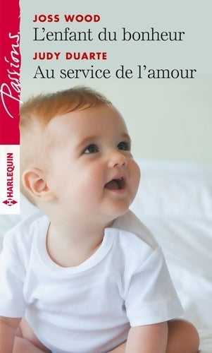 Livrenpoche : L'enfant du bonheur / au service de l'amour - Joss Wood - Livre