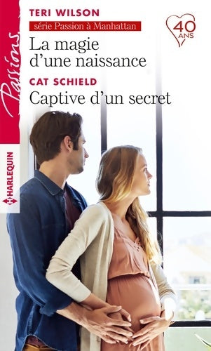 Livrenpoche : La magie d'une naissance / captive d'un secret - Teri Wilson - Livre