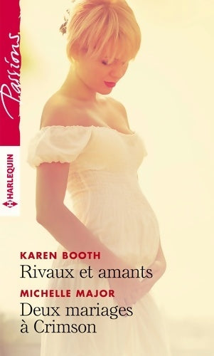 Livrenpoche : Rivaux et amants / Deux mariages à Crimson - Karen Booth - Livre