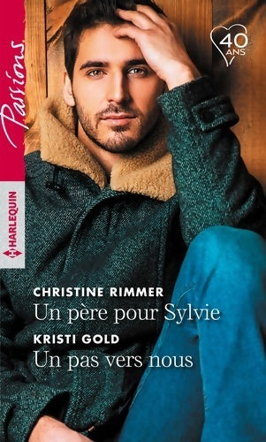 Livrenpoche : Un père pour Sylvie / un pas vers nous - Christine Rimmer - Livre