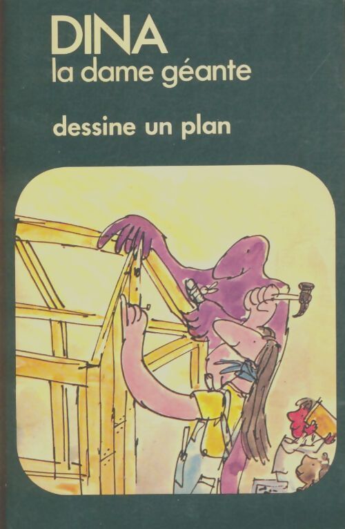 Livrenpoche : Dina la dame géante dessine un plan - Xxx - Livre