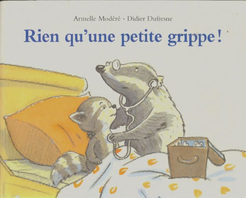 Livrenpoche : Rien qu'une petite grippe ! - Armelle Modéré - Livre