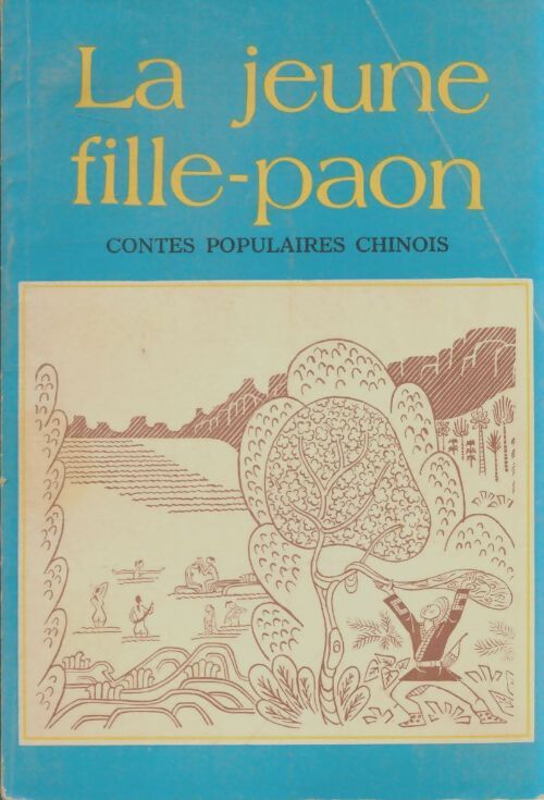 Livrenpoche : La jeune fille-paon : Contes populaires chinois - Xxx - Livre