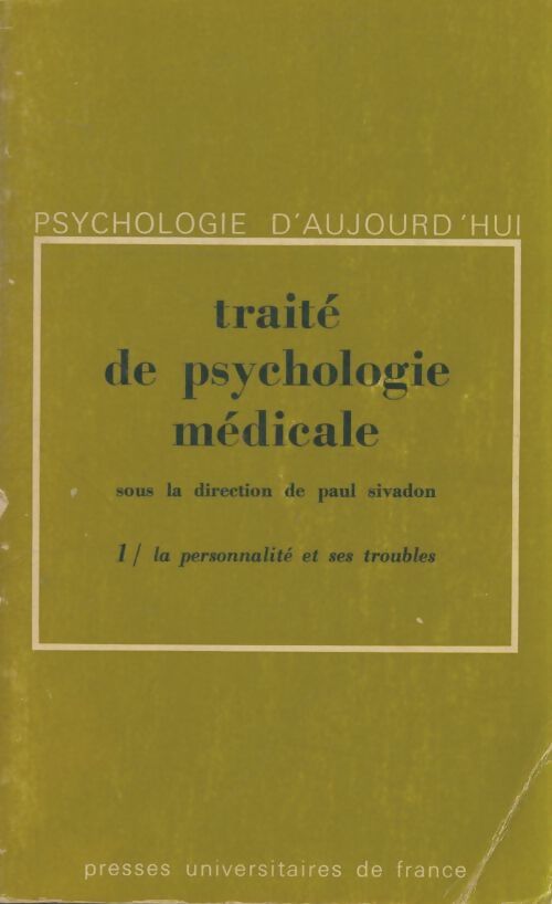 Livrenpoche : Traité de psychologie médicale Tome I - Paul Sivadon - Livre