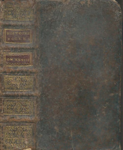 Livrenpoche : Histoire ecclésiastique Tome XXXII - Mr Fleury - Livre