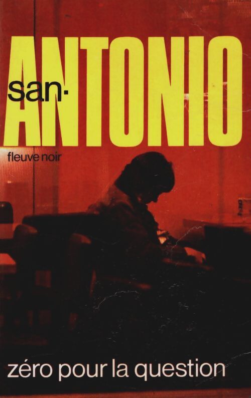 Livrenpoche : Zéro pour la question - San-Antonio - Livre