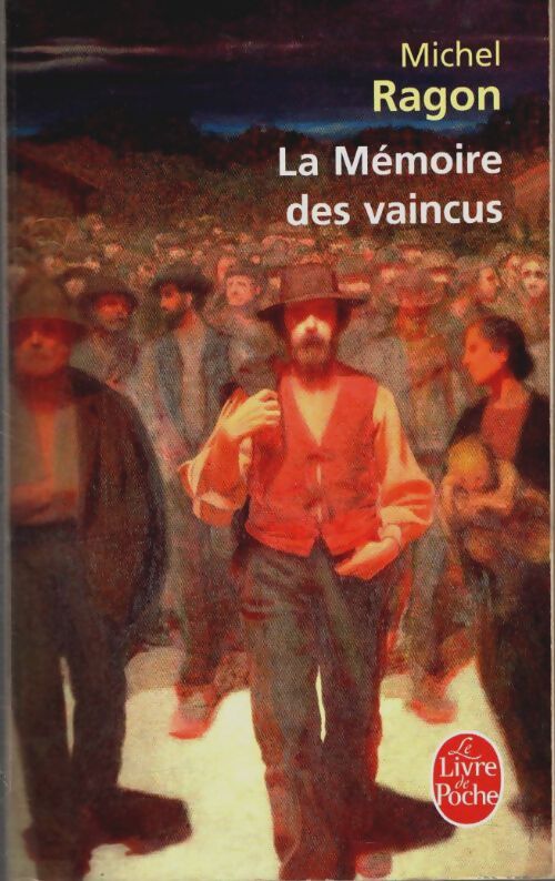 La mémoire des vaincus - Michel Ragon - Livre