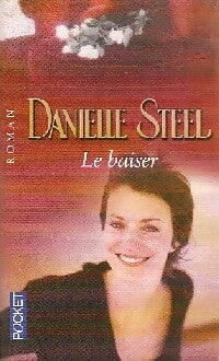 Le baiser - Danielle Steel - Livre