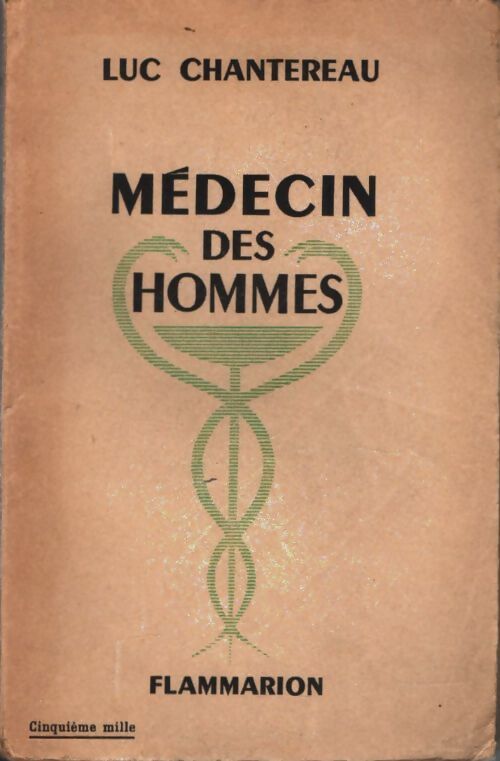 Livrenpoche : Médecin des hommes - Luc Chantereau - Livre