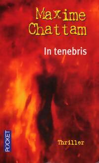 In tenebris - Maxime Chattam - Livre