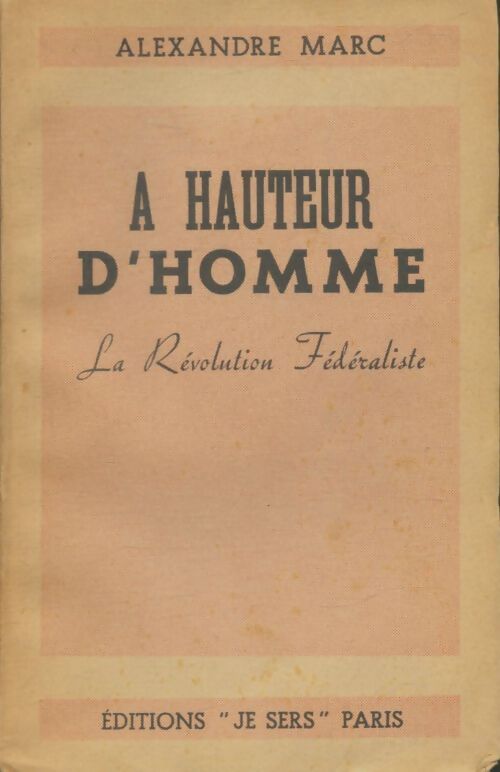 Livrenpoche : A hauteur d'homme - Alexandre Marc - Livre