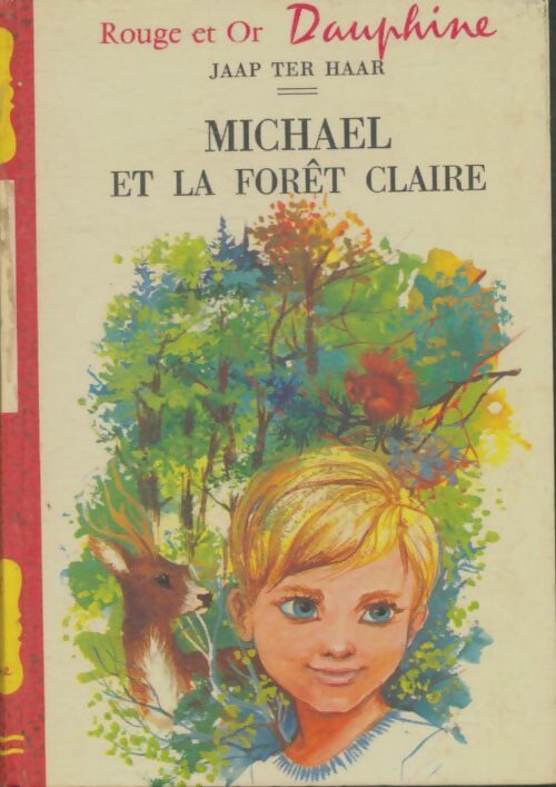 Livrenpoche : Michael et la forêt claire - Haar Jaap Ter - Livre