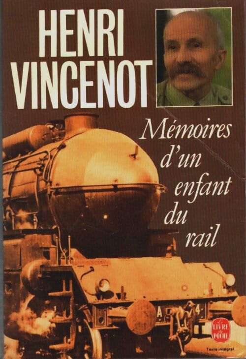 Mémoires d'un enfant du rail - Henri Vincenot - Livre