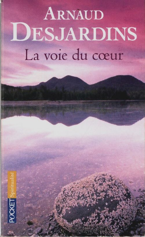 La voie du coeur - Arnaud Desjardins - Livre
