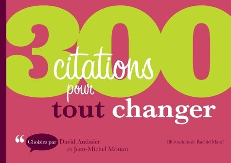 Livrenpoche : 300 citations pour tout changer - Collectif - Livre