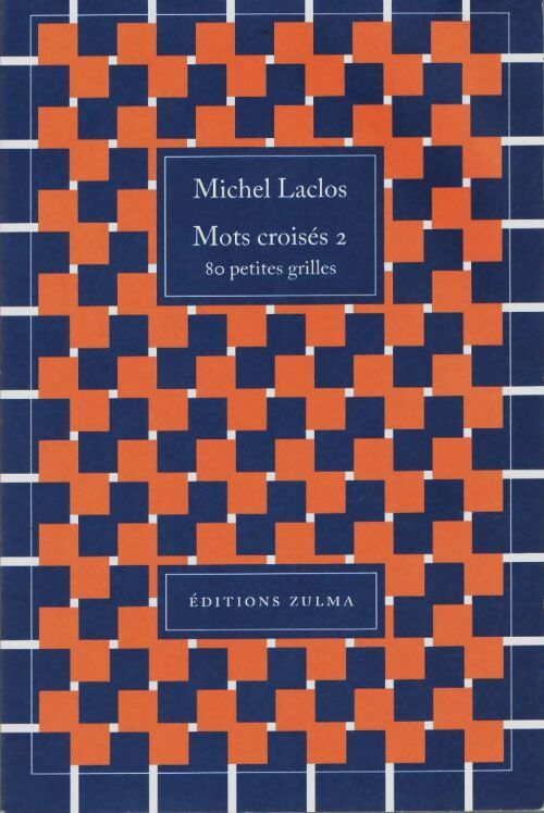 Livrenpoche : Mots croisés Tome II : 80 petites grilles - Michel Laclos - Livre