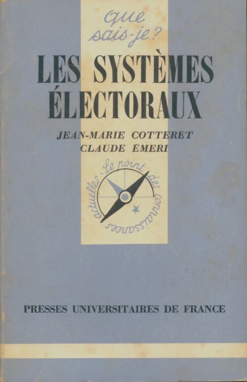 Livrenpoche : Les systèmes électoraux - Jean-Marie Cotteret, Claude Emeri - Livre