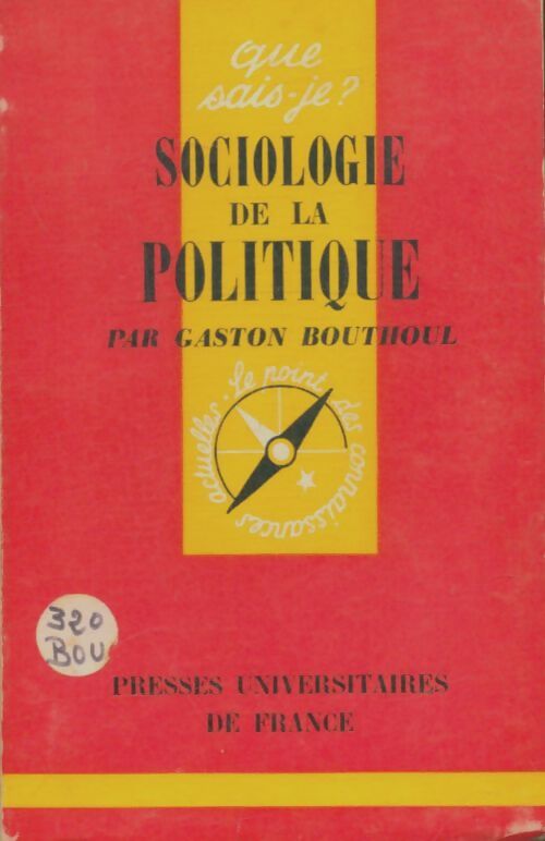 Livrenpoche : Sociologie de la politique - Gaston Bouthoul - Livre