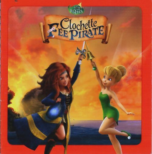 Livrenpoche : Clochette et la fée pirate - Collectif - Livre