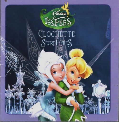 Livrenpoche : Clochette et le secret des fées - Collectif - Livre