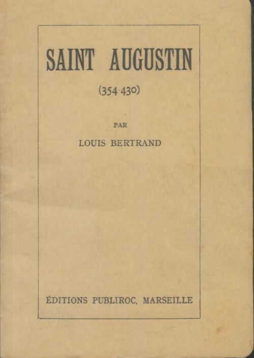 Livrenpoche : Saint Augustin (354-430) - Louis Bertrand - Livre