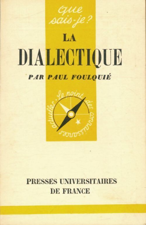 Livrenpoche : La dialectique - Paul Foulquié - Livre
