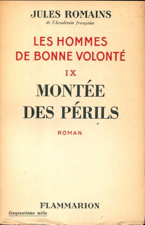 Les hommes de bonne volonté Tome IX : Montée des périls - Jules Romains - Livre