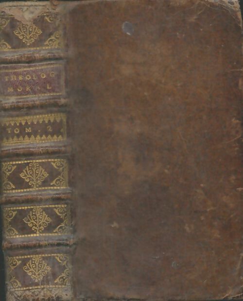 Livrenpoche : Theologia dogmatica et moralis Tomus secoundus - Inconnu - Livre